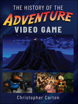 cover image of The History of the Adventure Video Game